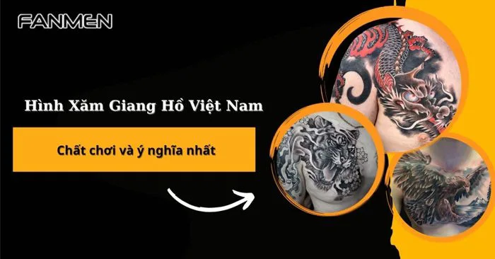 Top 35+ Hình Xăm Giang Hồ Việt Nam Độc Đáo Và Ý Nghĩa